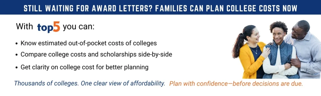Still Waiting for Award Letters Families Can Plan College Costs Now