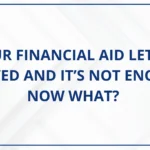 Your Financial Aid Letter Arrived and It’s Not Enough Now What